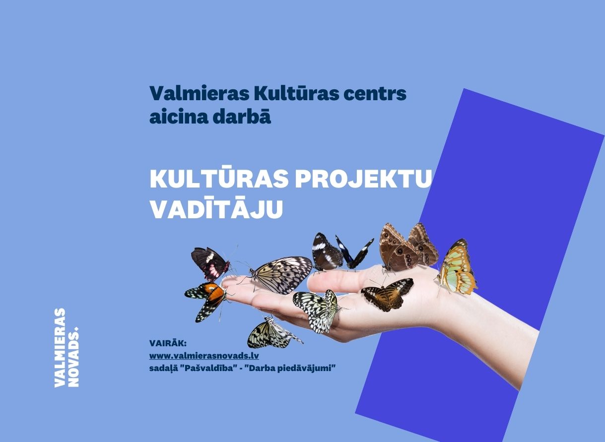 Pievienojies mūsu komandai! Aicinām darbā kultūras projektu vadītāju